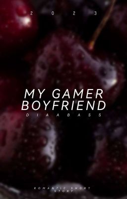 MY GAMER BOYFRIEND