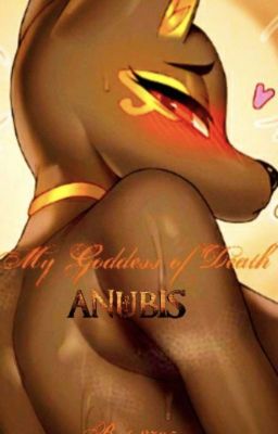 My Goddess Of Death Anubis