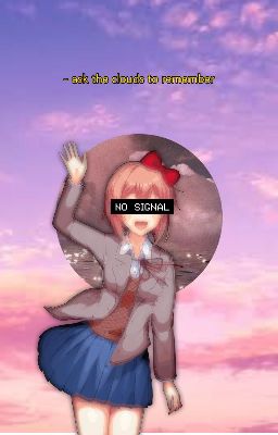 My good friend Sayori~ A DDLC fanfic