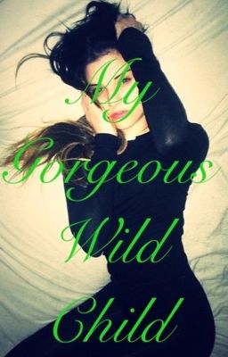 My Gorgeous Wild Child - Juliet Simms (gxg)