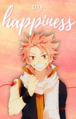 My Happiness [Nalu story]