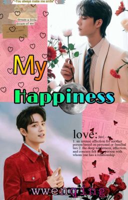 My Happiness(Yizhan) (Completed)