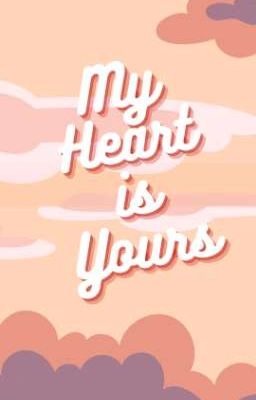 My Heart is Yours (Posting)