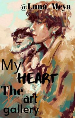 My Heart - The Art Gallery