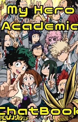 My Hero Academia Chatbook!