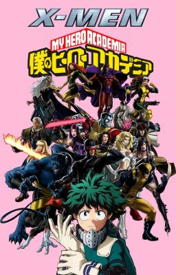 My Hero academia en X-Men