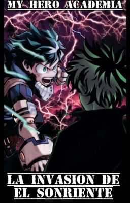 MY HERO ACADEMIA: LA INVASION DE EL SONRIENTE.