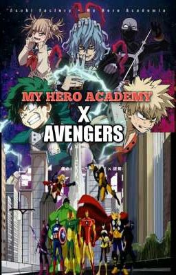 My Hero Academy X Avengers [Tierra 616]