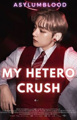 My Hetero Crush |T.K| ✔