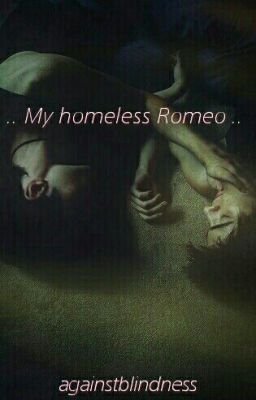 My homeless Romeo [BoyxBoy]