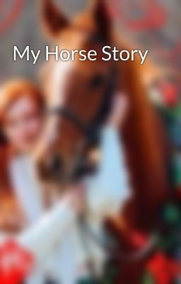 My Horse Story