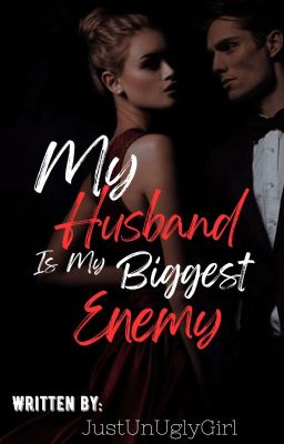 My Husband Is My Biggest Enemy 