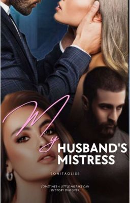 MY HUSBAND'S MISTRESS  Book 1  { Edited Version}