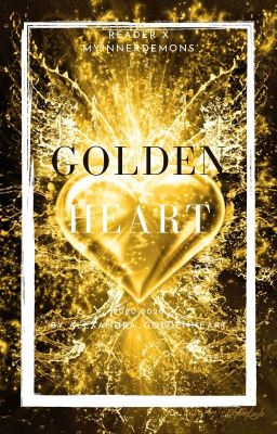 💛My Inner Demons x Reader : GoldenHeart 💛