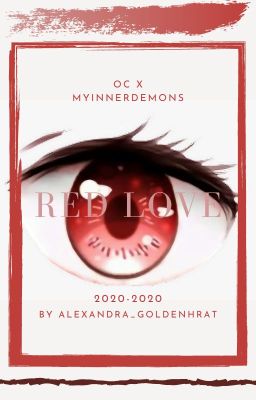 (My Inner Demons x Reader ) Red💖Love