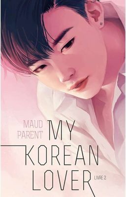 My Korean Lover II - HACHETTE ROMANS