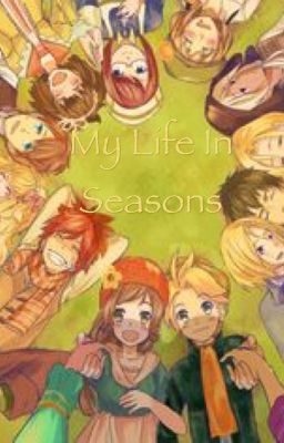 My Life In Seasons (A Story Of Seasons fanfiction)