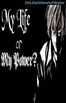 My Life or My Power