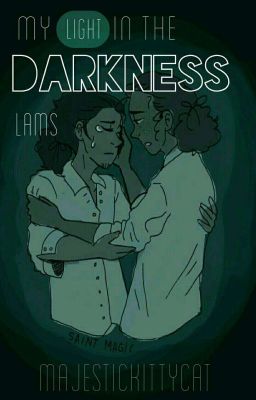 ➳My Light in the Darkness ➳Lams Soulmate AU➳