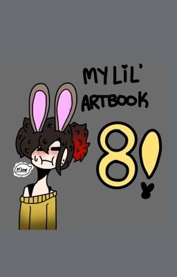 My Lil' Artbook 8!