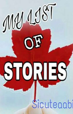 MY LIST OF STORIES