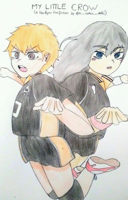 MY LITTLE CROW ( Fanfiction Haikyuu )