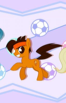 ⚽🐴My Little Inazuma #1 ⚽🐴