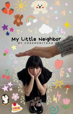 My Little Neighbor┆MiChaeng