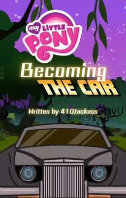 My little pony: Becoming the Car