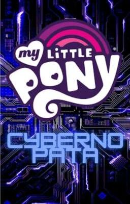 My little pony: Cybernopata