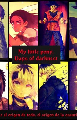 My Little Pony : Days Of Darknest