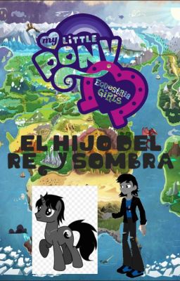 My Little Pony, Equestria Girls: El Hijo del Rey Sombra