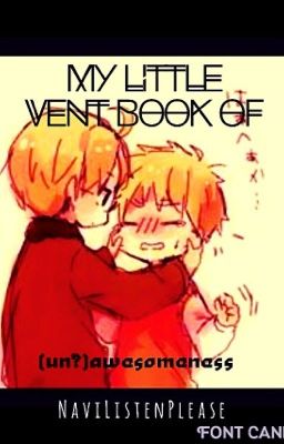 My Little Vent Book of (un?)Awesomeness