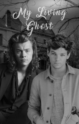 My Living Ghost {Larry Stylinson}