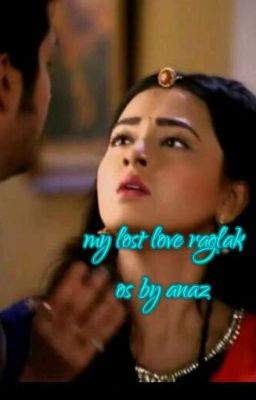 my lost love (raglak os ) 