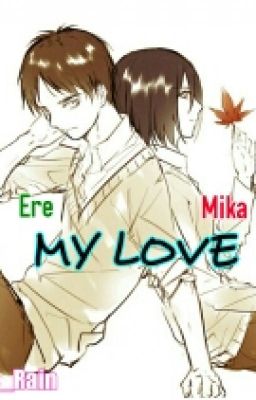 MY LOVE--(EreMika)