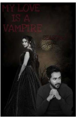 MY LOVE IS A VAMPIRE - SEASON 3 