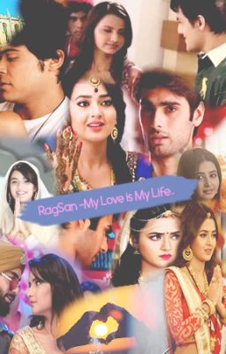 My Love is My Life - RagSan-Aara-TaaRey-TwiRaj( Unedited)