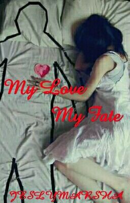 My Love, My Fate