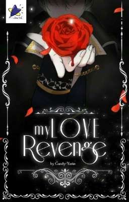 My Love Revenge [For All Time Fanfic]