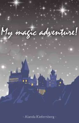 My magic adventure!