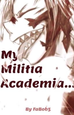 My Militia Academia... [Eijirou Kirishima x Fem!Oc]