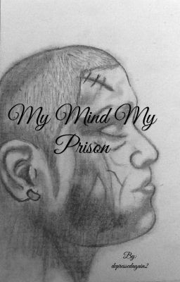 My mind my prison