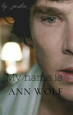 My name is Ann Wolf