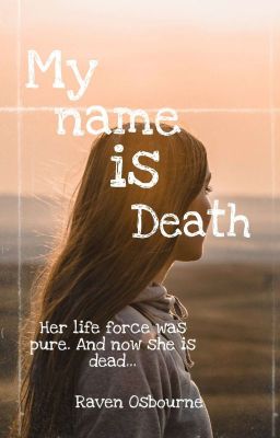 My name is Death 