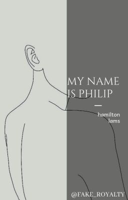 My Name Is Philip || Lams ||