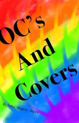 My OC's and Covers (and art)