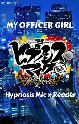 MY OFFICER GIRL  [Hypmic Chara X Officer Reader]