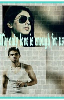  My Only  Love Is Enough For Us-Manan SS