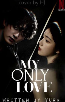 My Only love (jungkook And Yn Ff, Mini Series)